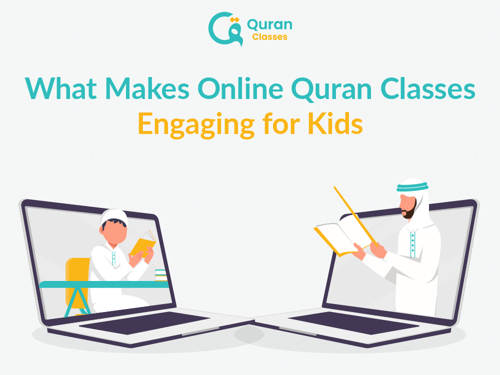 Online Quran classes for kids with engaging tutors